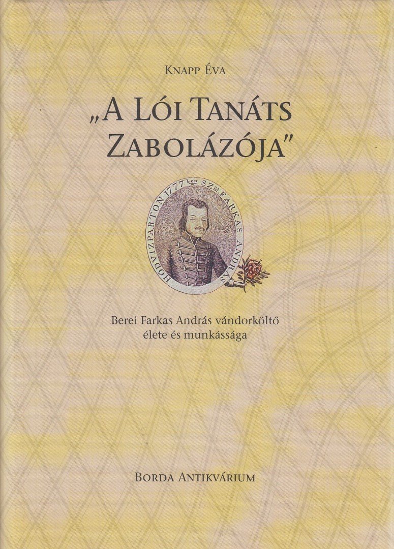 Knapp Éva - "A lói tanáts zabolázója" I. [antikvár]