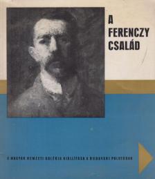 Pogány Ö. Gábor dr. - A Ferenczy család [antikvár]