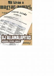Andrásfalvy Bertalan, Ángyán József, Bayer Zso, Alexa Károly - Új államalapítás [antikvár]