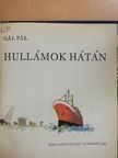 Gál Pál - Hullámok hátán [antikvár]