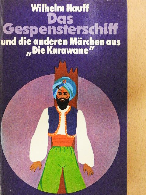 Wilhelm Hauff - Das Gespenterschiff [antikvár]
