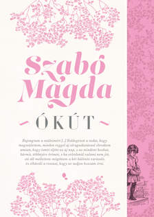 SZABÓ MAGDA - Ókút