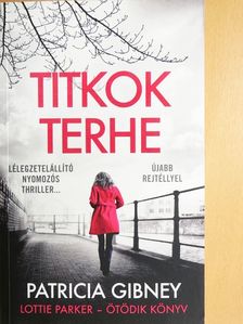 Patricia Gibney - Titkok terhe [antikvár]