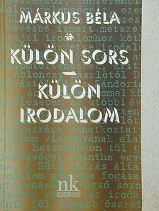 Márkus Béla - Külön sors/Külön irodalom [antikvár]