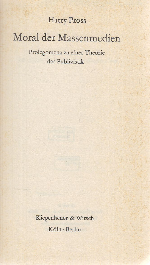 Pross, Harry - Moral der Massenmedien [antikvár]