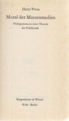 Pross, Harry - Moral der Massenmedien [antikvár]