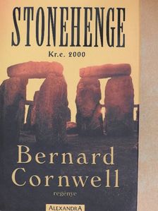 Bernard Cornwell - Stonehenge [antikvár]