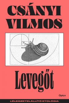 CSÁNYI VILMOS - Levegőt