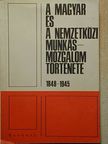 Bethlen Oszkár - A magyar és a nemzetközi munkásmozgalom története 1848-1945 [antikvár]