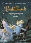 Caryl Hart-Briony May Smith - Balettmesék