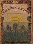 Marguerite Levray - Pille bárókisasszony [antikvár]