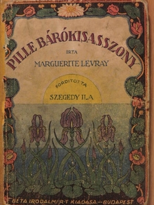 Marguerite Levray - Pille bárókisasszony [antikvár]