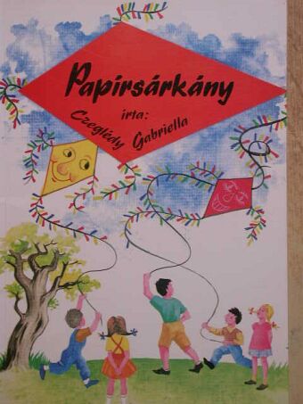 Czeglédy Gabriella - Papírsárkány [antikvár]