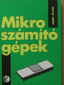Csákányi Antal - Mikroszámítógépek [antikvár]