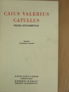 Caius Valerius Catullus - Caius Valerius Catullus összes költeményei [antikvár]
