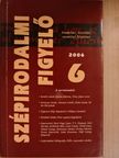Ács Margit - Szépirodalmi figyelő 2006/6. [antikvár]