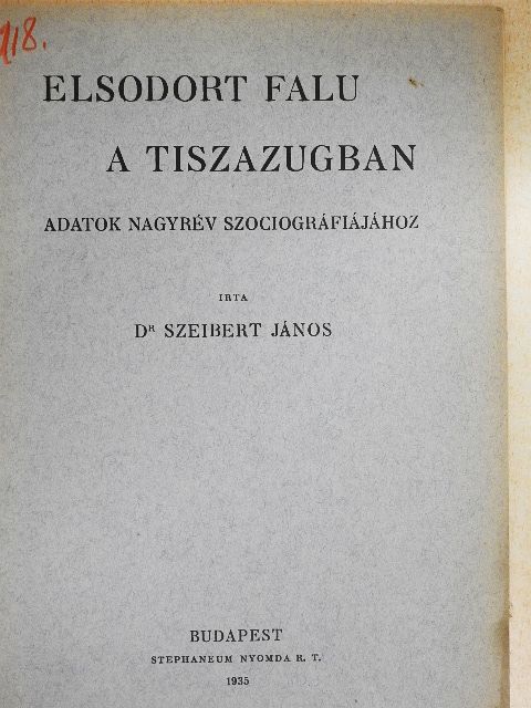 Dr. Szeibert János - Elsodort falu a Tiszazugban [antikvár]