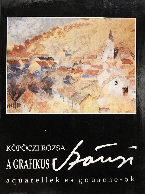 Köpöczi Rózsa - A grafikus Szőnyi [antikvár]