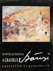 Köpöczi Rózsa - A grafikus Szőnyi [antikvár]