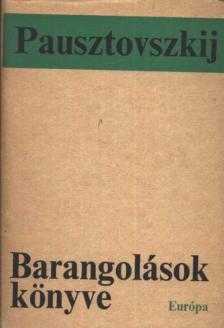 Pausztovszkij, Konsztantyin - Barangolások könyve [antikvár]