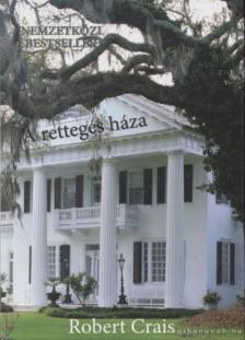 CRAIS, ROBERT - A rettegés háza [antikvár]