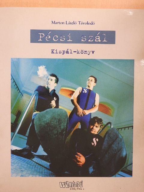 Marton László Távolodó - Pécsi szál [antikvár]