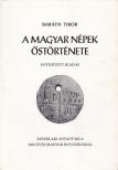 BARÁTH TIBOR - A magyar népek őstörténete [antikvár]