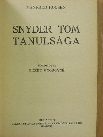 Manfred Roosen - Snyder Tom tanulsága [antikvár]