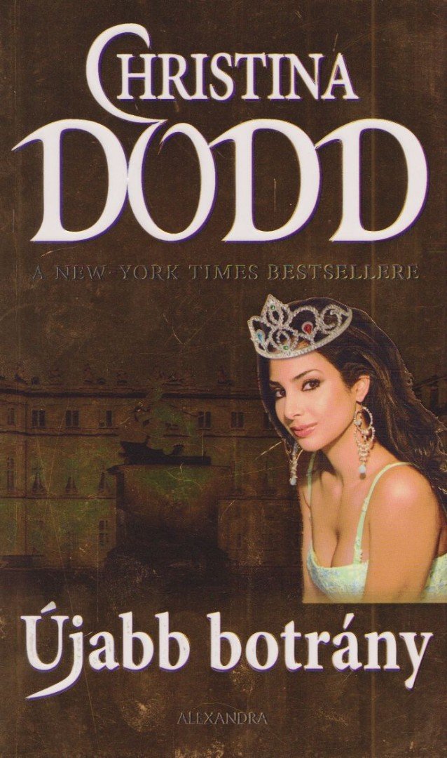 Christina Dodd - Újabb botrány [antikvár]
