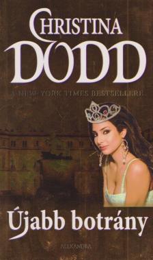 Christina Dodd - Újabb botrány [antikvár]