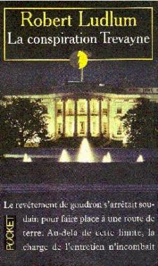 Robert Ludlum - La conspiration Trevayne [antikvár]