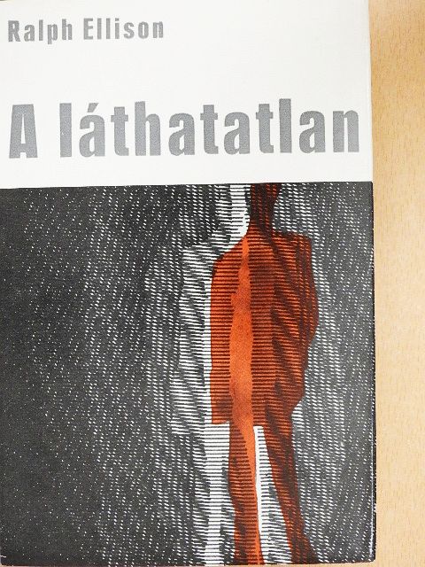 Ralph Ellison - A láthatatlan [antikvár]