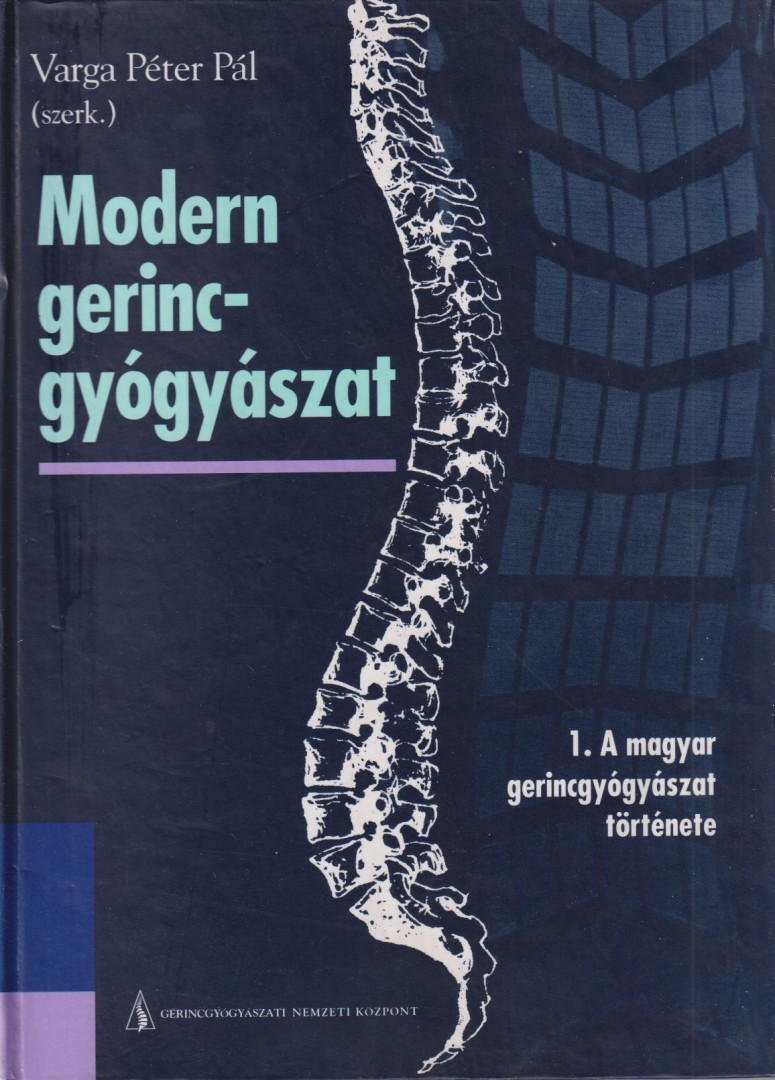 Varga Péter Pál - Modern gerincgyógyászat [antikvár]