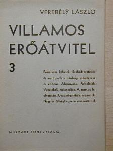 Verebély László - Villamos erőátvitel 3. [antikvár]