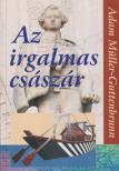 Adam Müller-Guttenbrunn - Az irgalmas császár [antikvár]