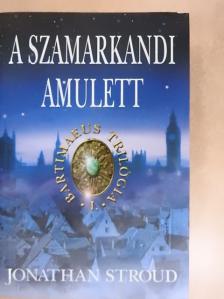 Jonathan Stroud - A szamarkandi amulett [antikvár]