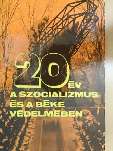 Dr. Pataki István - 20 év a szocializmus és a béke védelmében [antikvár]
