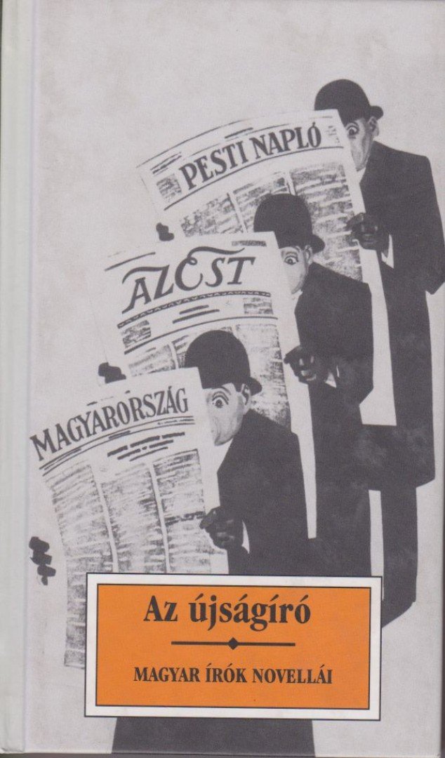 Kőrössi P. József - Az újságíró [antikvár]