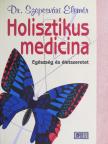 Dr. Szepesvári Elemér - Holisztikus medicina [antikvár]