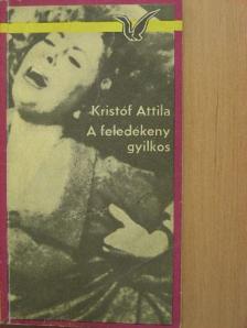 Kristóf Attila - A feledékeny gyilkos [antikvár]