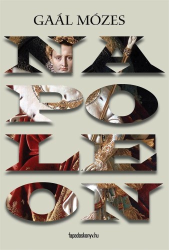 GAÁL MÓZES - Napoleon [eKönyv: epub, mobi]