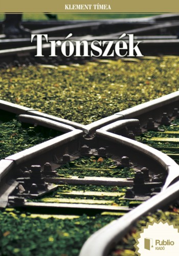 Tímea Klement - Trónszék [eKönyv: epub, mobi, pdf]