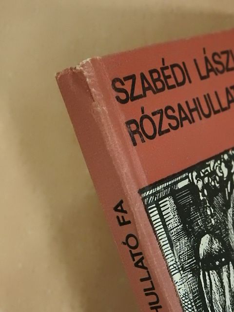 Szabédi László - Rózsahullató fa [antikvár]