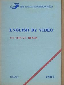 Borsovszky Éva - English by Video Student Book - Unit 1 [antikvár]