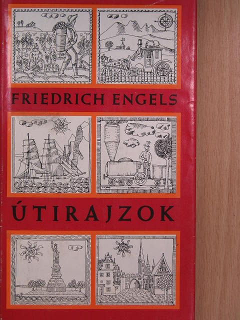 Friedrich Engels - Útirajzok [antikvár]