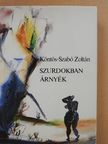 Köntös-Szabó Zoltán - Szurdokban árnyék [antikvár]