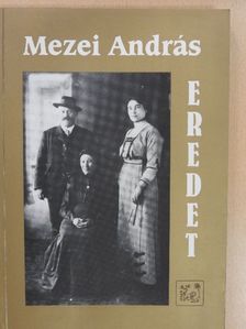 Mezei András - Eredet (dedikált példány) [antikvár]