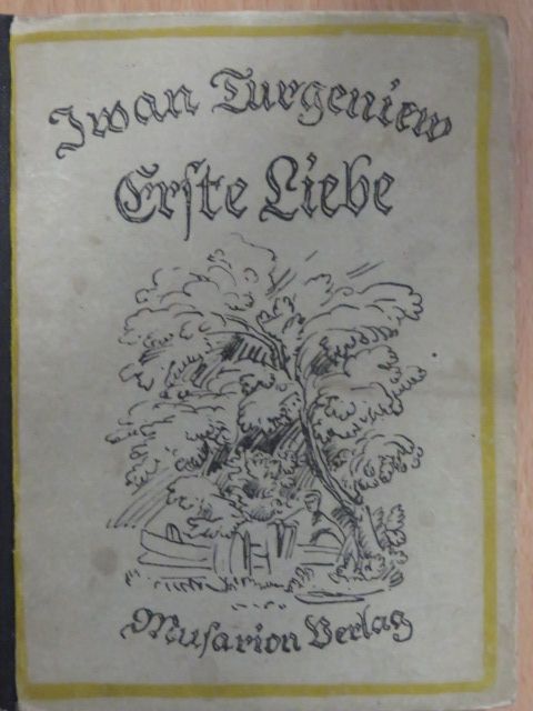 Iwan Turgenjew - Erste Liebe (gótbetűs) [antikvár]