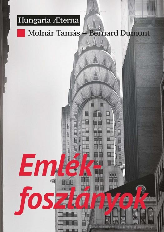 Molnár Tamás - Bernard Dumont - Emlékfoszlányok