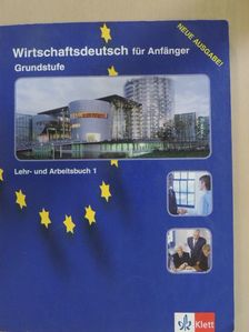 Dominique Macaire - Wirtschaftsdeutsch für Anfänger - Grundstufe - Lehr- und Arbeitsbuch 1 [antikvár]